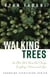 Walking Trees: And Other Short Stories that Change Everything I Believe About Jesus - Changing Everything Series, #1