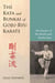 The Kata and Bunkai of Goju-Ryu Karate - The Essence of the Heishu and Kaishu Kata