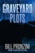 Graveyard Plots - Bill Pronzini Mysteries, #7