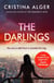 The Darlings - An absolutely gripping crime thriller that will leave you on the edge of your seat