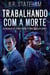 Trabalhando com a Morte - Os Arquivos de Turner Hahn e Frank Morales, #1