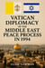 Vatican Diplomacy in the Middle East Peace Process in 1994