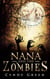 Nana and the Zombies - The Nana Files, #2