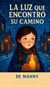 La Luz que encontro su Camino