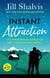 Instant Attraction - Fun, feel-good romance - guaranteed to make you smile!