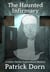 The Haunted Infirmary - A Father Declan Supernatural Mystery