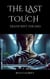 The Last Touch - Death Isn’t the End