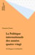 La Politique internationale des années quatre-vingt - De Reagan à Gorbatchev