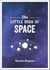 The Little Book of Space - An Introduction to the Solar System and Beyond