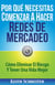 Por Qué Necesitas Comenzar A Hacer Redes De Mercadeo: Cómo Eliminar El Riesgo Y Tener Una Vida Mejor