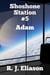 Shoshone Station #5: Adam - The Galactic Consortium, #14