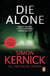 Die Alone - a seriously high-octane thriller from bestselling author Simon Kernick