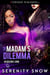 The Madam's Dilemma - Assassin's Core, #7