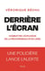 Derrière l'écran - Combattre l'explosion de la pédocriminalité en ligne