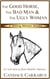 The Good Horse, The Bad Man & The Ugly Woman (a Lighthearted Story of Self-Empowerment) - Witting Woman Novellas, #1