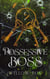Possessive Boss - Bratva Brothers, #3