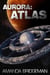 Aurora: Atlas (Aurora 8) - Aurora, #8