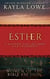 Esther: A Modern Tale of Love and Integrity - Women of the Bible Fiction, #2