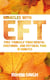 Miracles with EFT - Free Yourself from Mental, Emotional, and Physical Pain in Minutes
