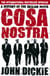Cosa Nostra - The Definitive History of the Sicilian Mafia