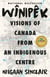 Wînipêk - Visions of Canada from an Indigenous Centre