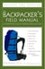 The Backpacker's Field Manual, Revised and Updated - A Comprehensive Guide to Mastering Backcountry Skills