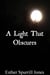 A Light That Obscures - Sunset, #1