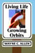Living Life in Growing Orbits