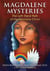 Magdalene Mysteries - The Left-Hand Path of the Feminine Christ