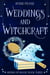 Weddings and Witchcraft - Mixing Up Magic, #3
