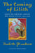 The Coming of Lilith - Essays on Feminism, Judaism, and Sexual Ethics, 1972-2003