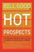 Hot Prospects - The Proven Prospecting System to Ramp Up Your Sales Career
