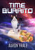 Time Burrito - Time Burrito, #1