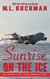 Sunrise on the Ice: a romance story - Antarctic Ice Fliers, #2