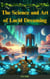 The Science and Art of Lucid Dreaming