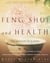 Feng Shui and Health - The Anatomy of a Home