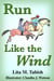 Run Like the Wind