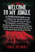 Welcome to My Jungle - An Unauthorized Account of How a Regular Guy Like Me Survived Years of Touring with Guns N' Roses, Pet Wallabies, Crazed Groupies, Axl Rose's Moth Exterminatio