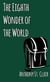 The Eighth Wonder of the World: A Rucksack Universe Story - Rucksack Universe