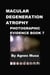 Macular Degeneration Atrophy, Photographic Evidence Book 7 - Macular Degeneration Atrophy, Photographic Evidence Series of   Books, #9