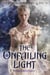 The Katerina Trilogy, Vol. II: The Unfailing Light