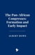 The Pan-African Congresses: Formation and Early Impact
