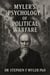 Myler's Psychology of Political Warfare - Warfare, #4