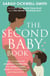The Second Baby Book - How to cope with pregnancy number two and create a happy home for your firstborn and new arrival