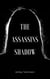 The Assassins Shadow