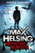 Max Helsing, Monster Hunter - Book 1: by the author of Wolf King