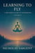 Learning to Fly: A Dreamer’s Guide to Integration - Learning to Fly, #2