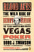 Blood Aces - The Wild Ride of Benny Binion, the Texas Gangster Who Created Vegas Poker