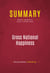 Summary: Gross National Happiness - Review and Analysis of Arthur C. Brooks's Book