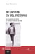 Incursion en sol inconnu - De l'expérience limite ou l'ultime épreuve du vide